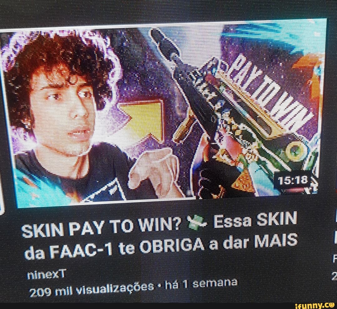 SKIN PAY TO WIN? Essa SKIN da FAAC-1 te OBRIGA a dar MAIS
ninezT
209 mil visualizações * há semana
