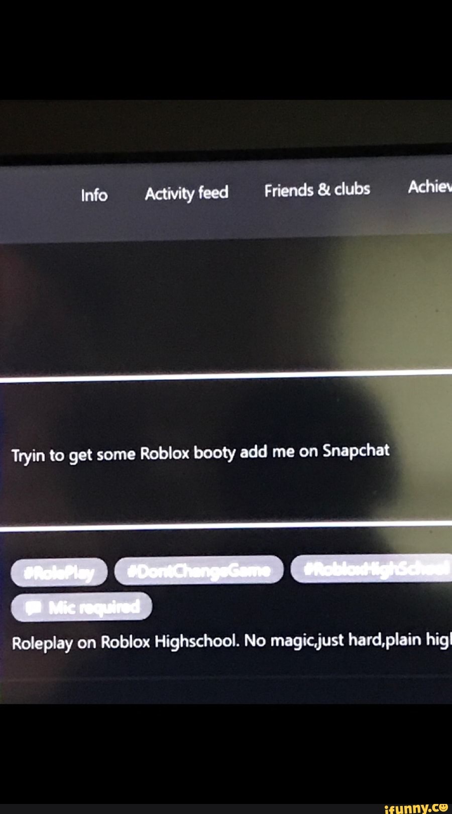 Tryin To Get Some Roblox Booty Add Me On Snnpchat Roleplay On