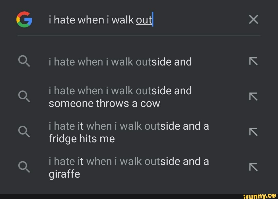 PP Pp pp PP 'I@ pp i hate when i walk out] hate when i walk outside and