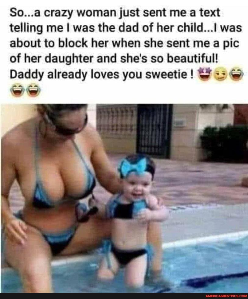 So...a crazy woman just sent me a text telling me I was the dad of her child... was about to block her when she sent me a pic of her daughter and she's so beautiful!
Daddy already loves you sweetie ! @
An AA