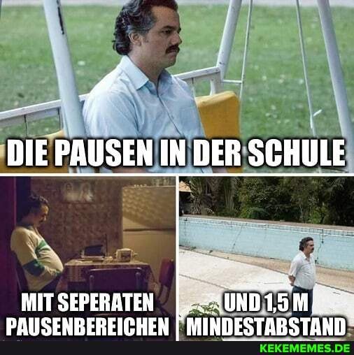 DIE PAUSEN IN DER SCHULE
MIT SEPERATEN I.