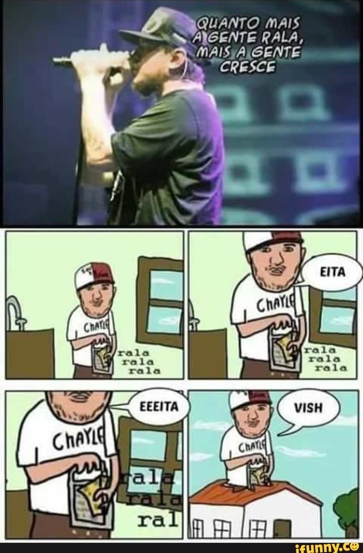 QUANTO MAIS AIGENTE RALA,
CRESCE