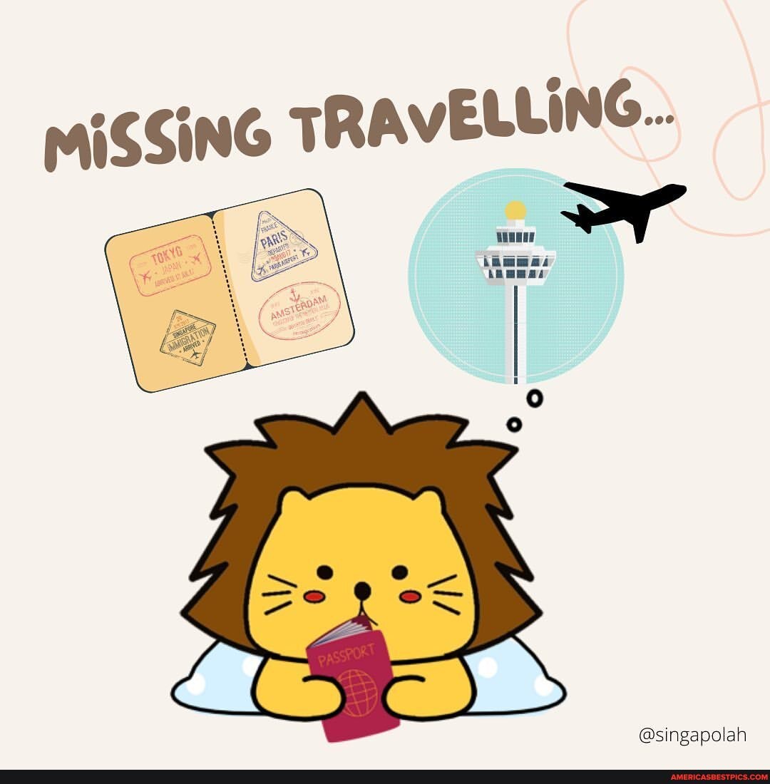 MISSING TRAVELLING...
wy"
@singapolah