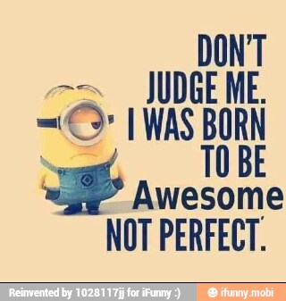Md
O 1 WAS BORN
TO BE
Awesome
NOT PERFECT.