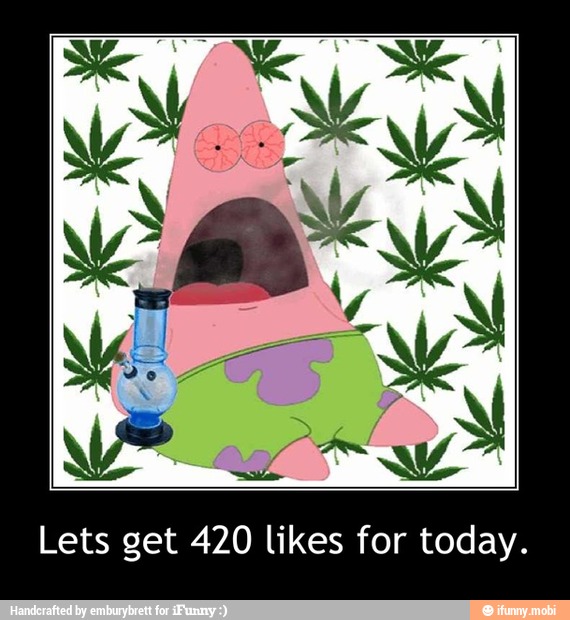 Lets get 420 likes for today. 