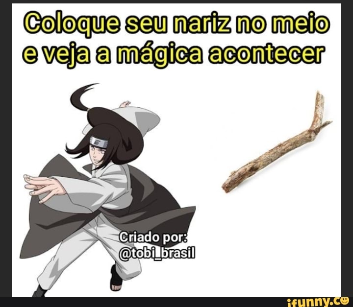 Coloque seu nartz no meio e veja a mágica acontecar
Criado por: