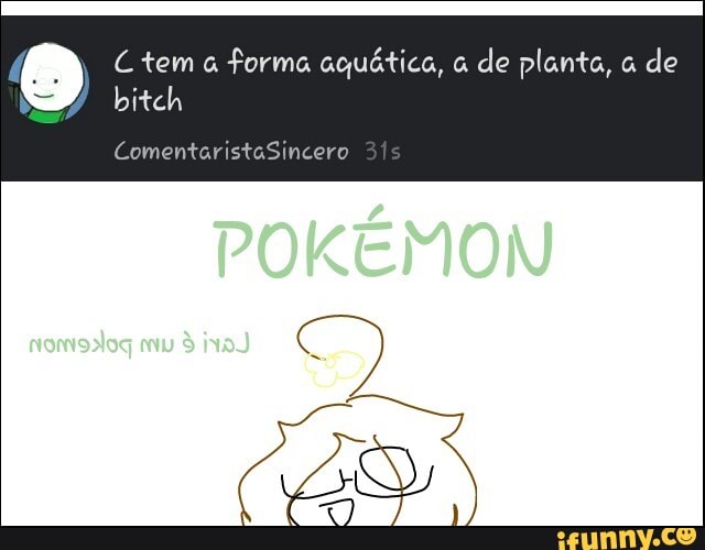 C tem a
forma aquática, a
de planta, a
de