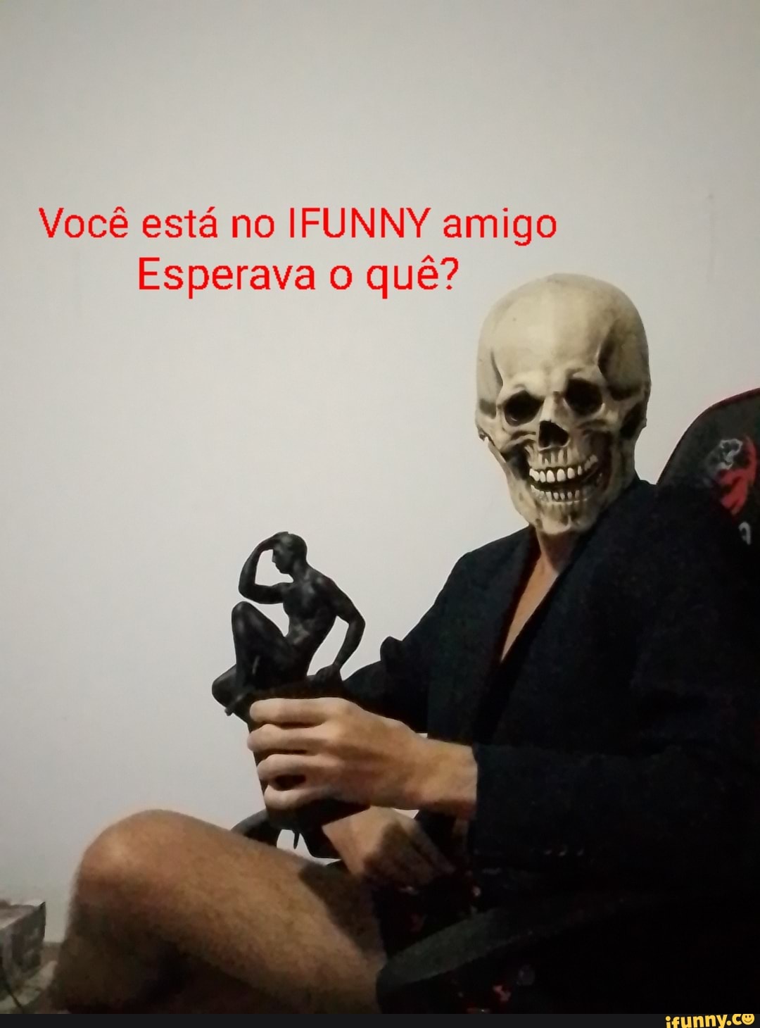 Você Está No Ifunny Amigo Esperava O Quê 0310