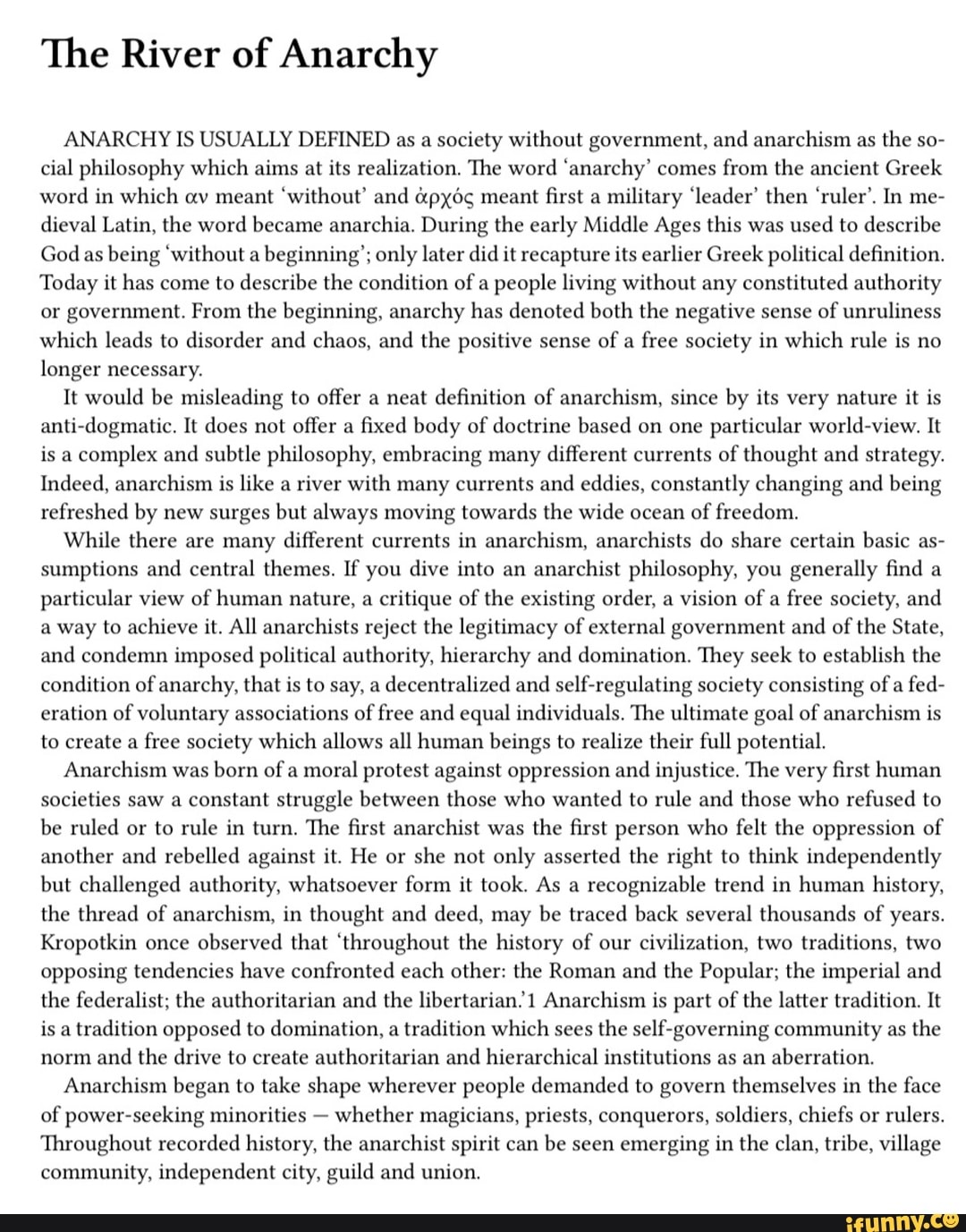 The River of Anarchy ANARCHY IS USUALLY DEFINED as a society without