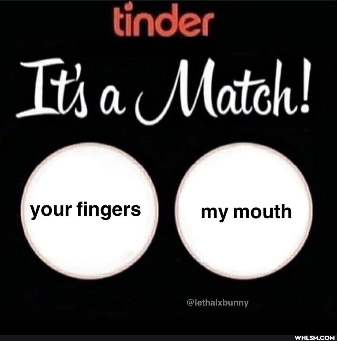 tinder
TA J) We
your fingars mouth
@lethalxbunny