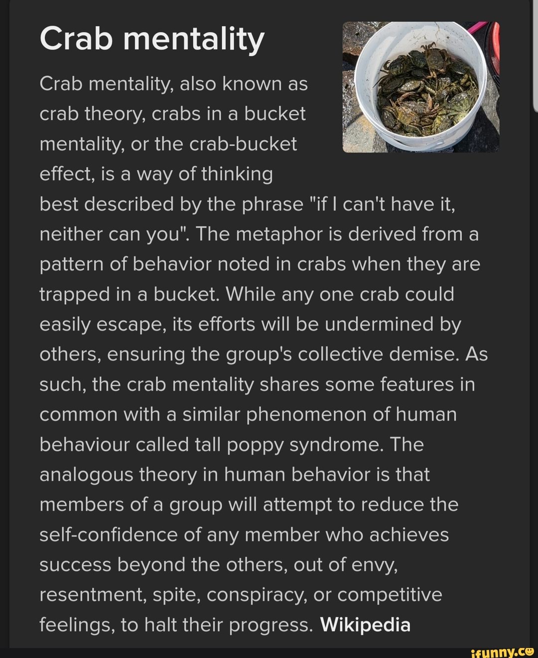 Crab mentality Crab mentality, also known as crab theory, crabs in a