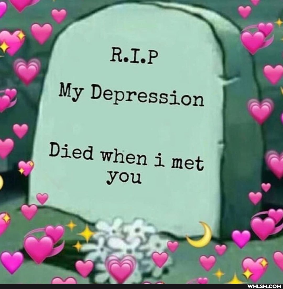 My Depression
Died when met you
On