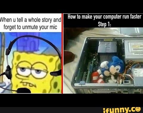 How to make your PC run faster - Meme by WhiteLies :) Memedroid