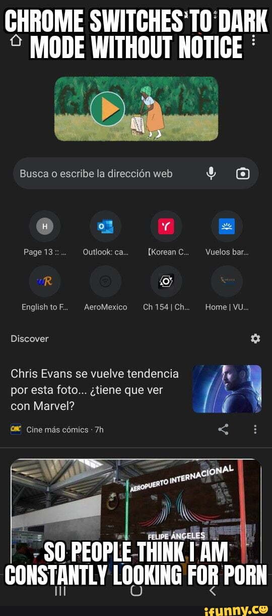 CHROME SWITCHES TO DARK MODE WITHOUT NOTICE Busca escribe la direccidn web  on @ Page 13::...