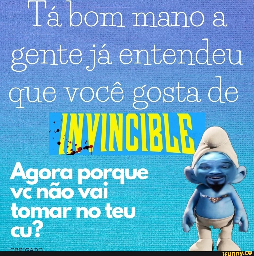lá bom mano a gente já entendeu que você gosta de
Agora porque vc não vai tomar no teu cu?