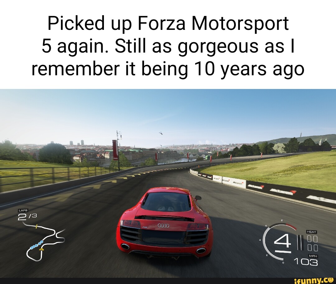 Forza memes memes. The best memes on iFunny