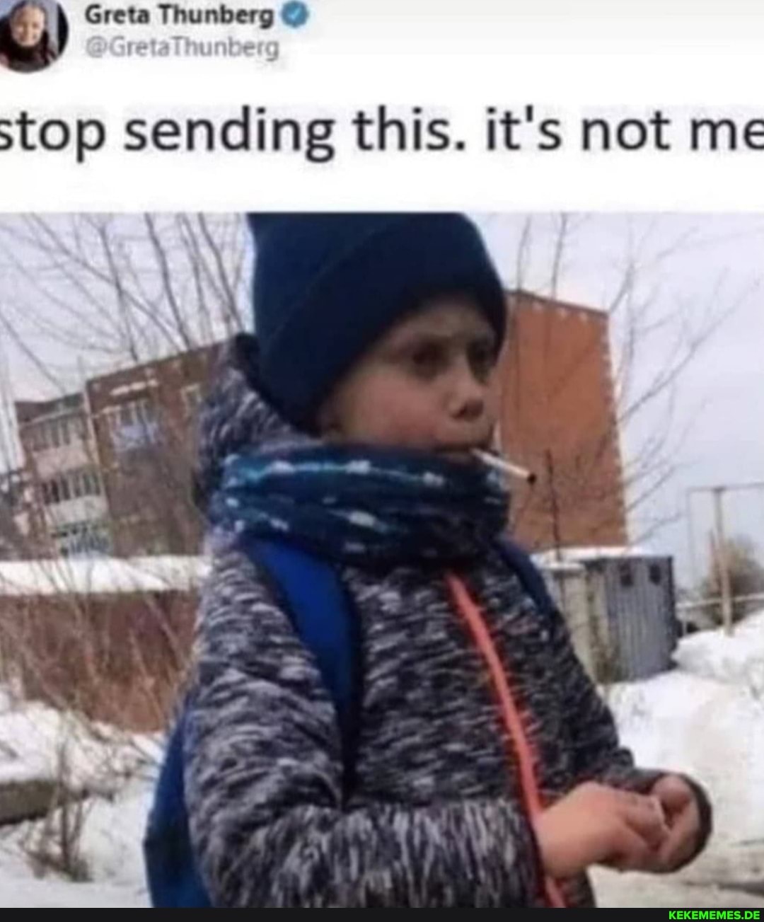 Greta Thunberg
stop sending this. it's not me