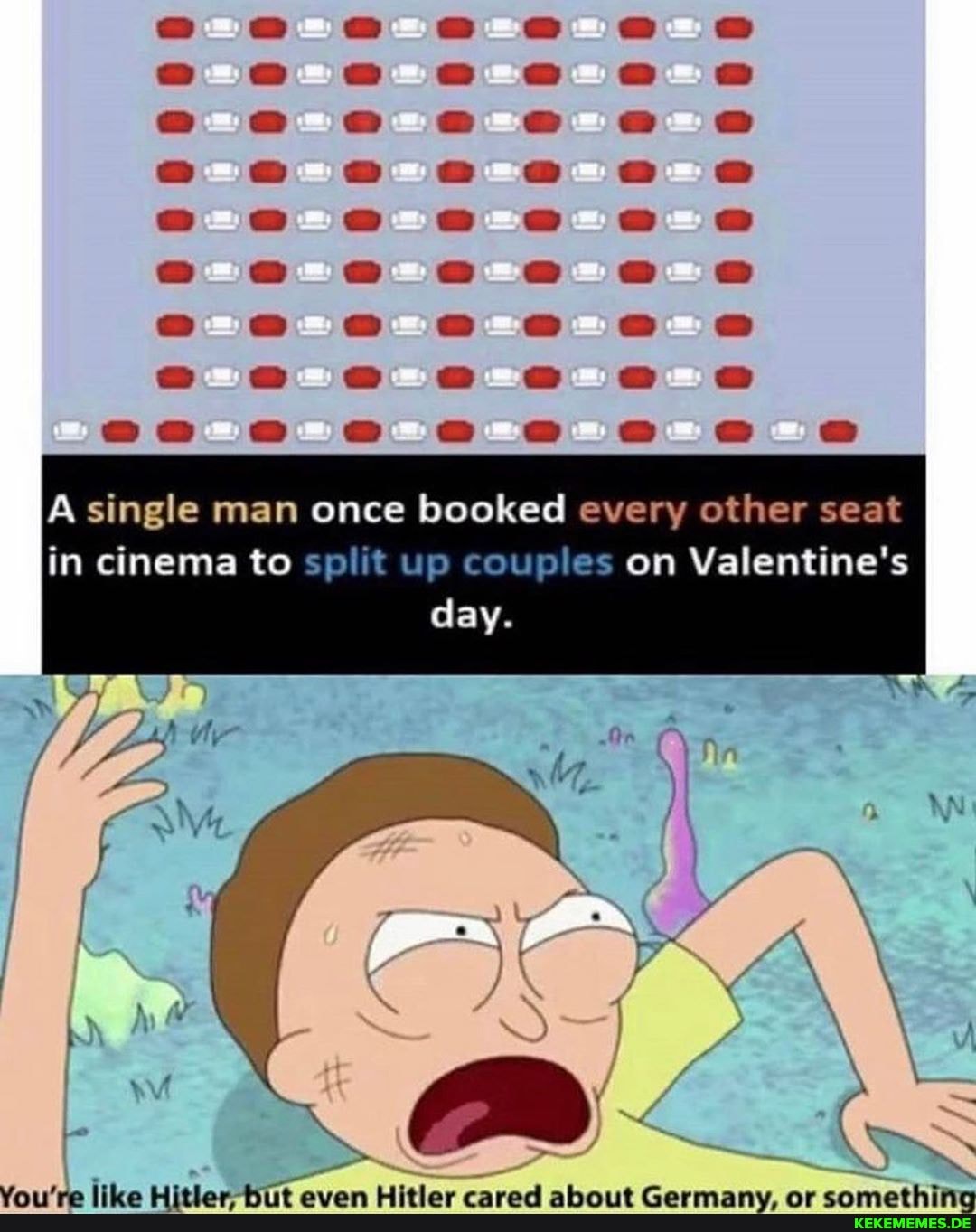 A single man once booked every other seat in cinema to split up couples on Valentine's
day.
