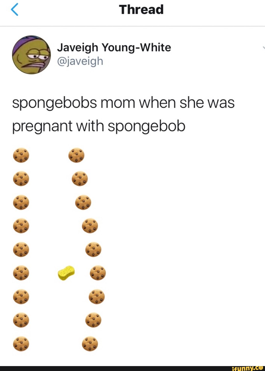 Spongebobs mom when she was pregnant with spongebob - iFunny