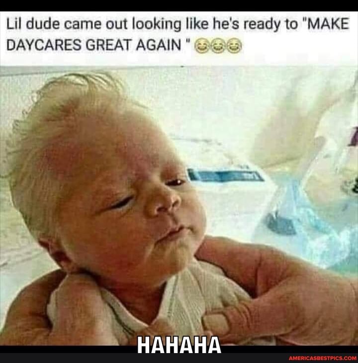 Lil dude came out looking like he's ready to "MAKE DAYCARES GREAT AGAIN