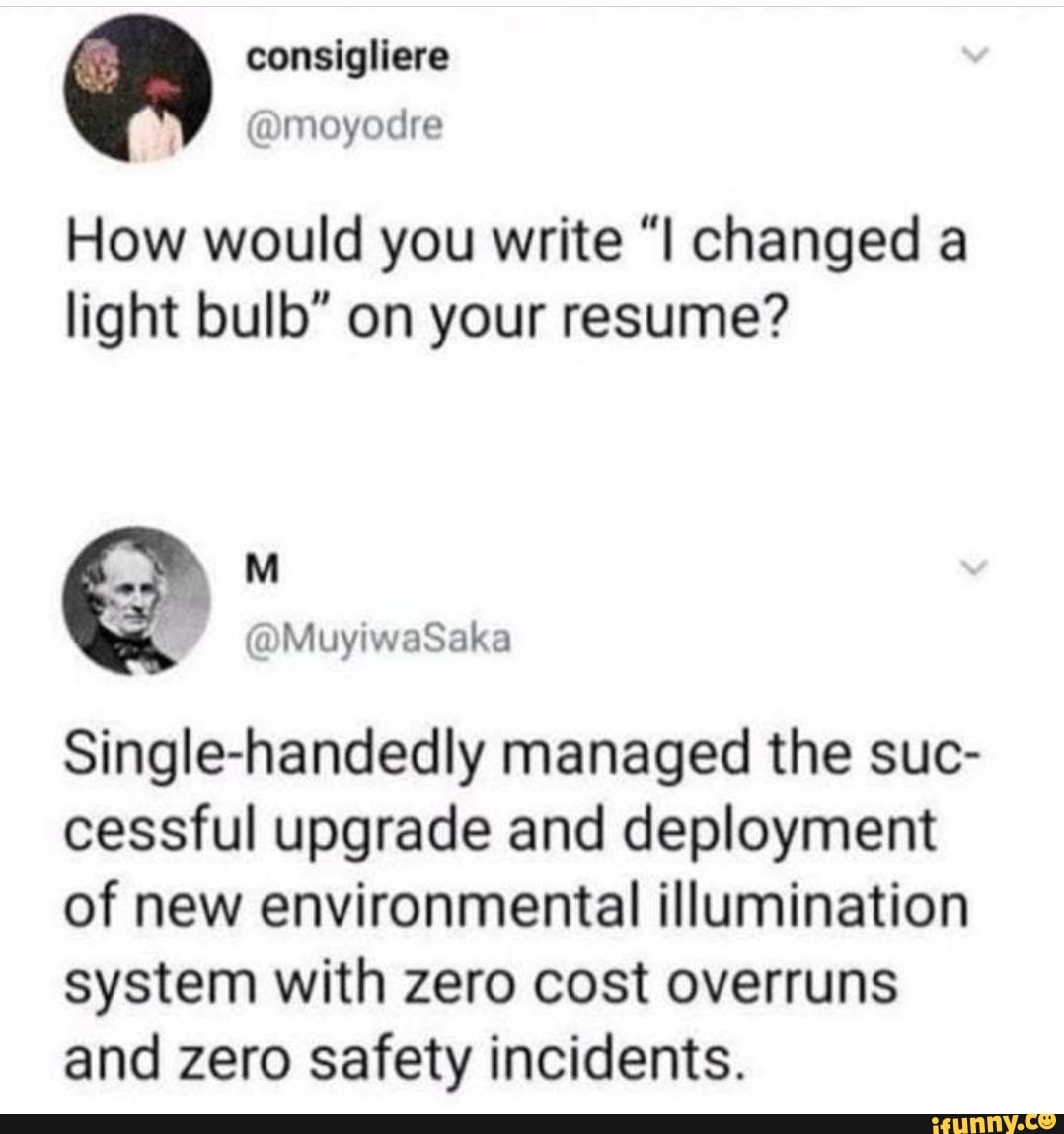 How would you write "I changed a light bulb" on your resume? Single