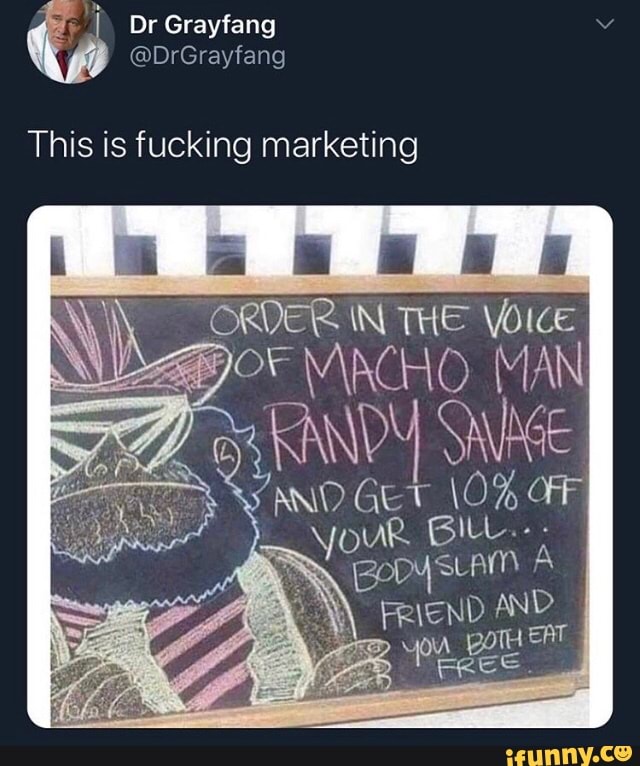 Grayfang
This is fucking marketing
ORDER. IN THE
KANDY
MAN
GILL
FRIEND