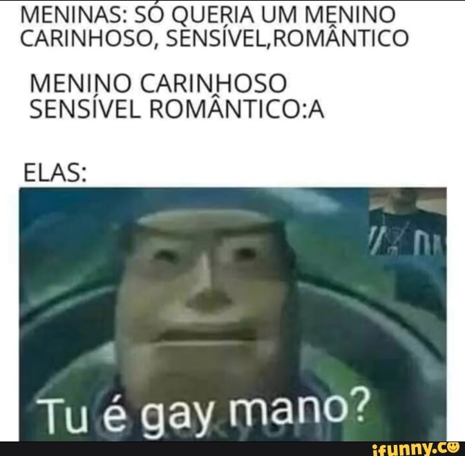 Meninas So Queria Um Menino Carinhoso SensÍvel RomÂntico Menino Carinhoso SensÍvel Elas Tu é