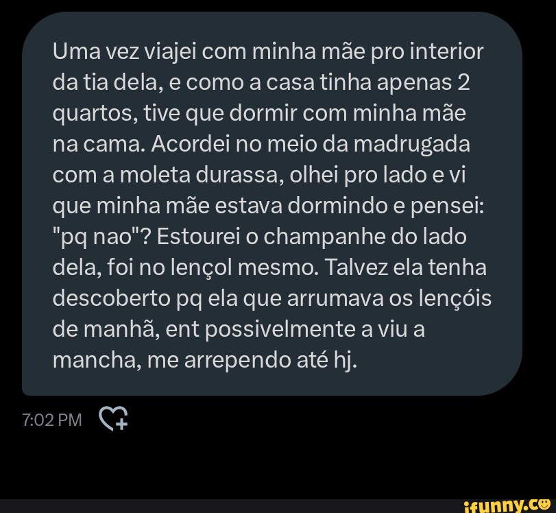 Uma Vez Viajei Com Minha Mãe Pro Interior Da Tia Dela E Como A Casa Tinha Apenas 2 Quartos 1191