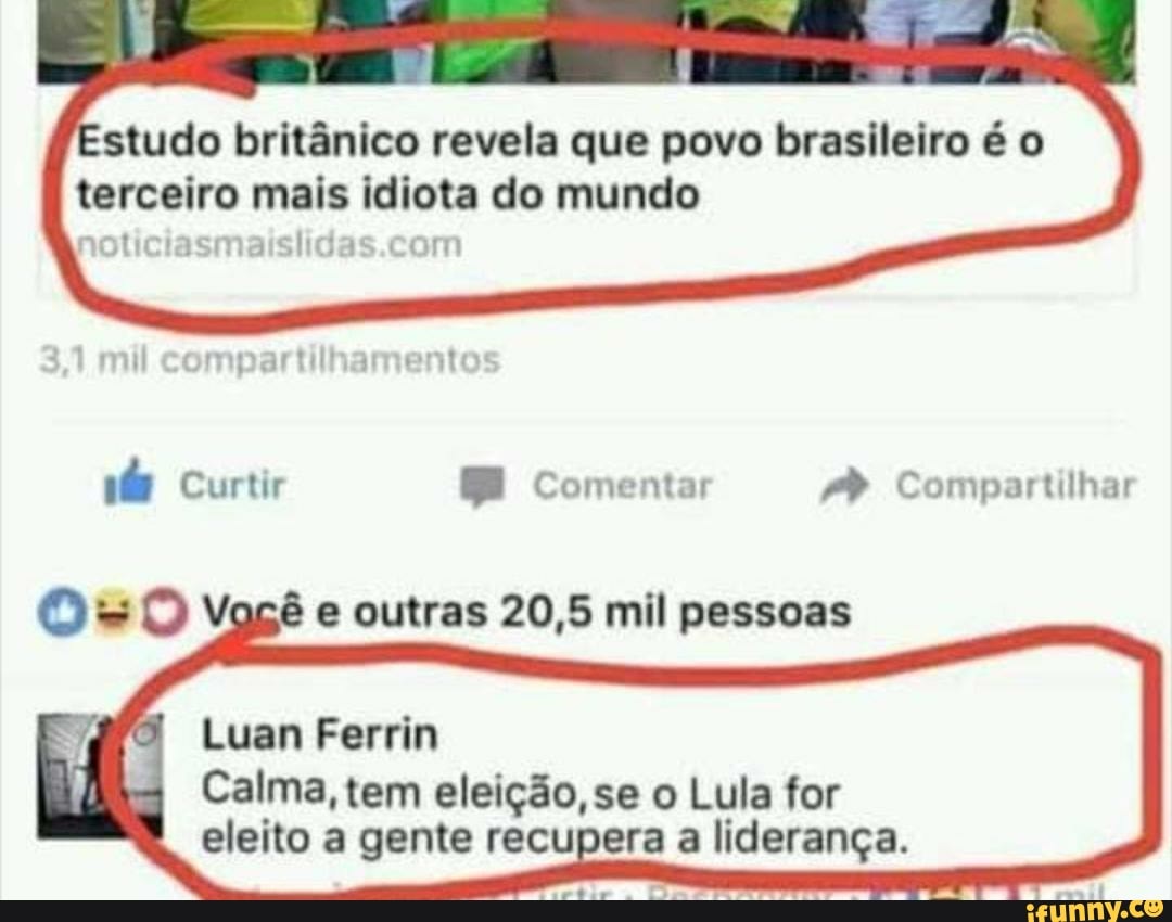 Brasil é o pais mais idiota ? 825833bd849f5092da221f91b7dd16c85ecc79bdc9d741d83a7be94240f50ae4_1