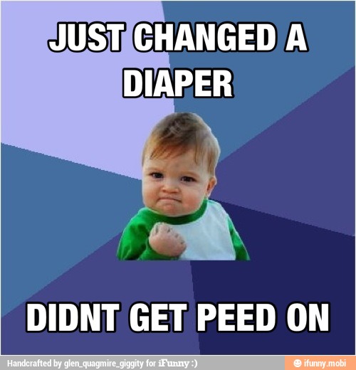 JUSTICHANGED A
DIDNT GET PEED ON