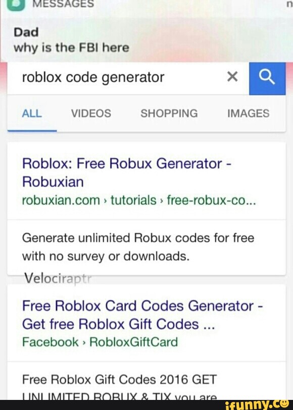 U Messages Dad Why Is The Fbi Here Roblox Code All Videos Shopping Images Roblox Free Robux Generator Robuxian Robuxiancom Tutorials Free Robux Co Generate Unlimited Robux Codes For Free With - fbi all ranks roblox