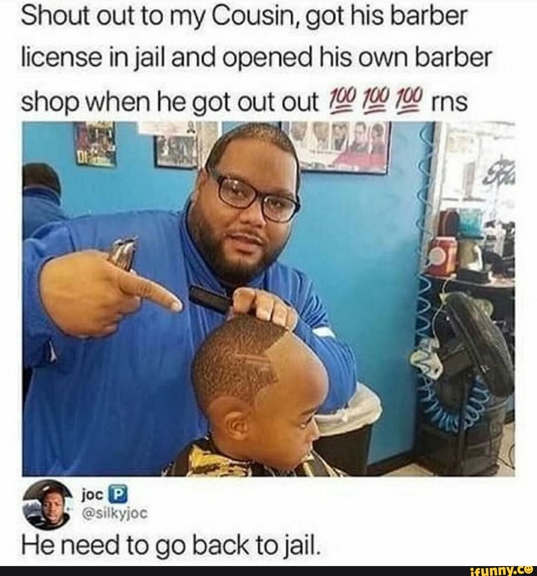 Shout out to my Cousin, got his barber license in jailand opened his ...