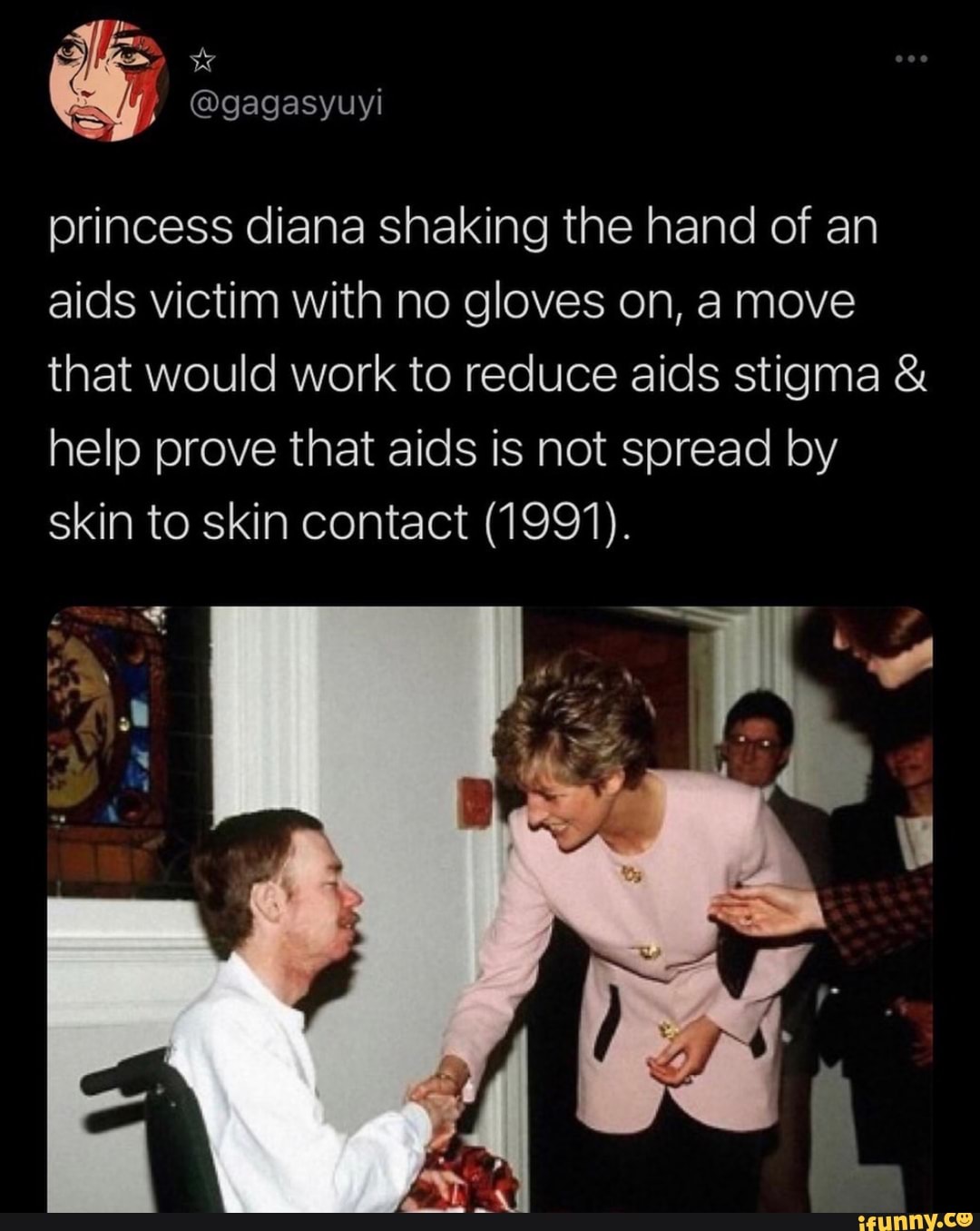 princess diana shaking the hand of an aids victim with no gloves on, a move that would work to reduce aids stigma & help prove that aids is not spread by skin to skin contact (1991).