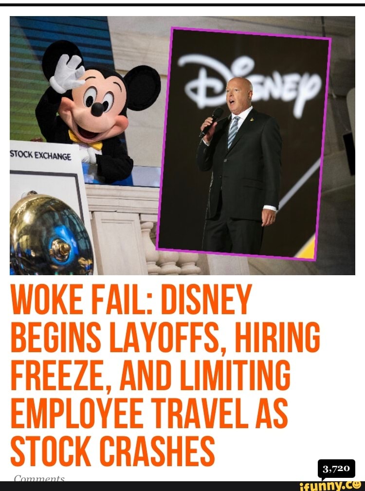 WOKE FAIL DISNEY BEGINS LAYOFFS, HIRING FREEZE, AND LIMITING EMPLOYEE