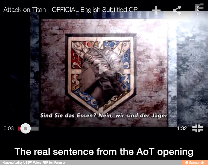 1:32
e
0:03
The real sentence from the AoT opening - The real sentence from the AoT opening