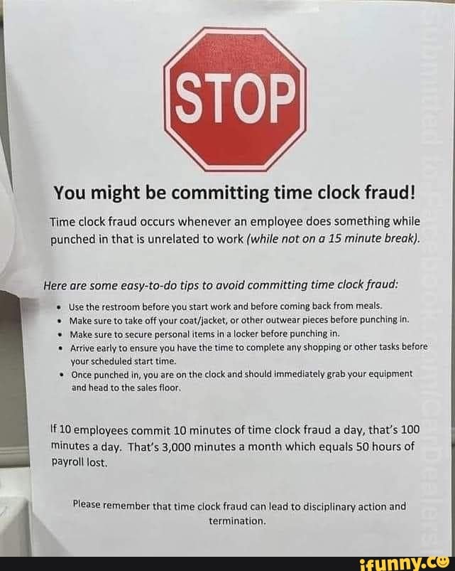 You might be committing time clock fraud! Time clock fraud occurs
