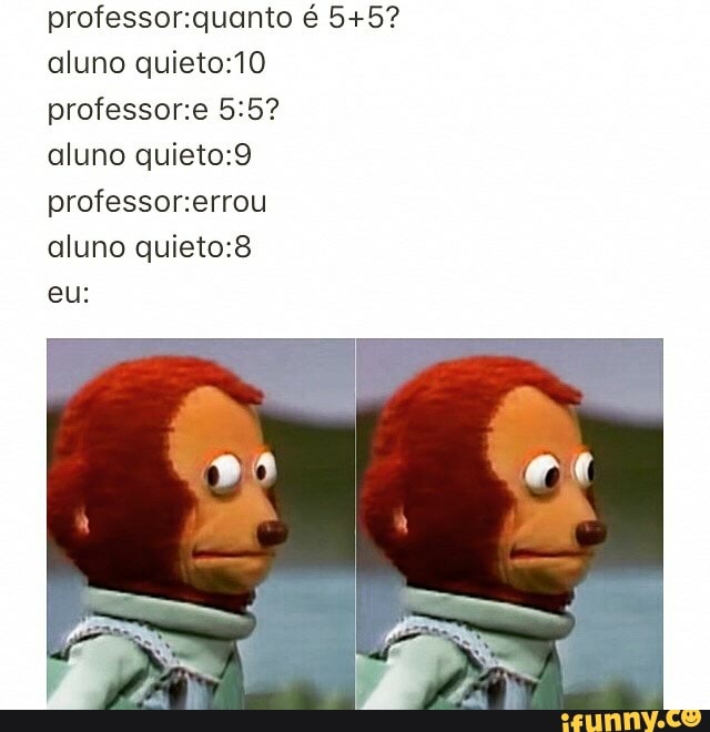 aluno
professor
aluno
aluno
eu: