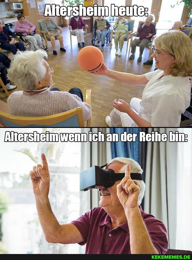 iwerin ich an der Reihe hin'
'Rltersheit
