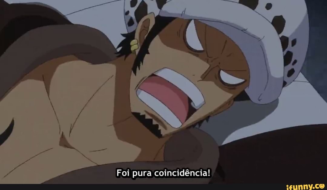 Foi pura coincidência!