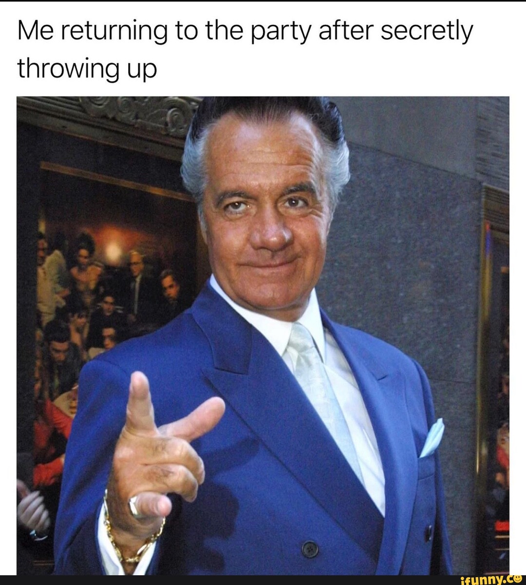 Me returning to the party after secretly throwing up seo.title