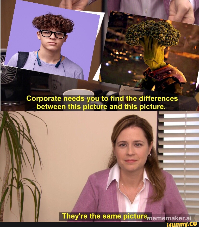 Corporate needs you to find the differences between this picture and