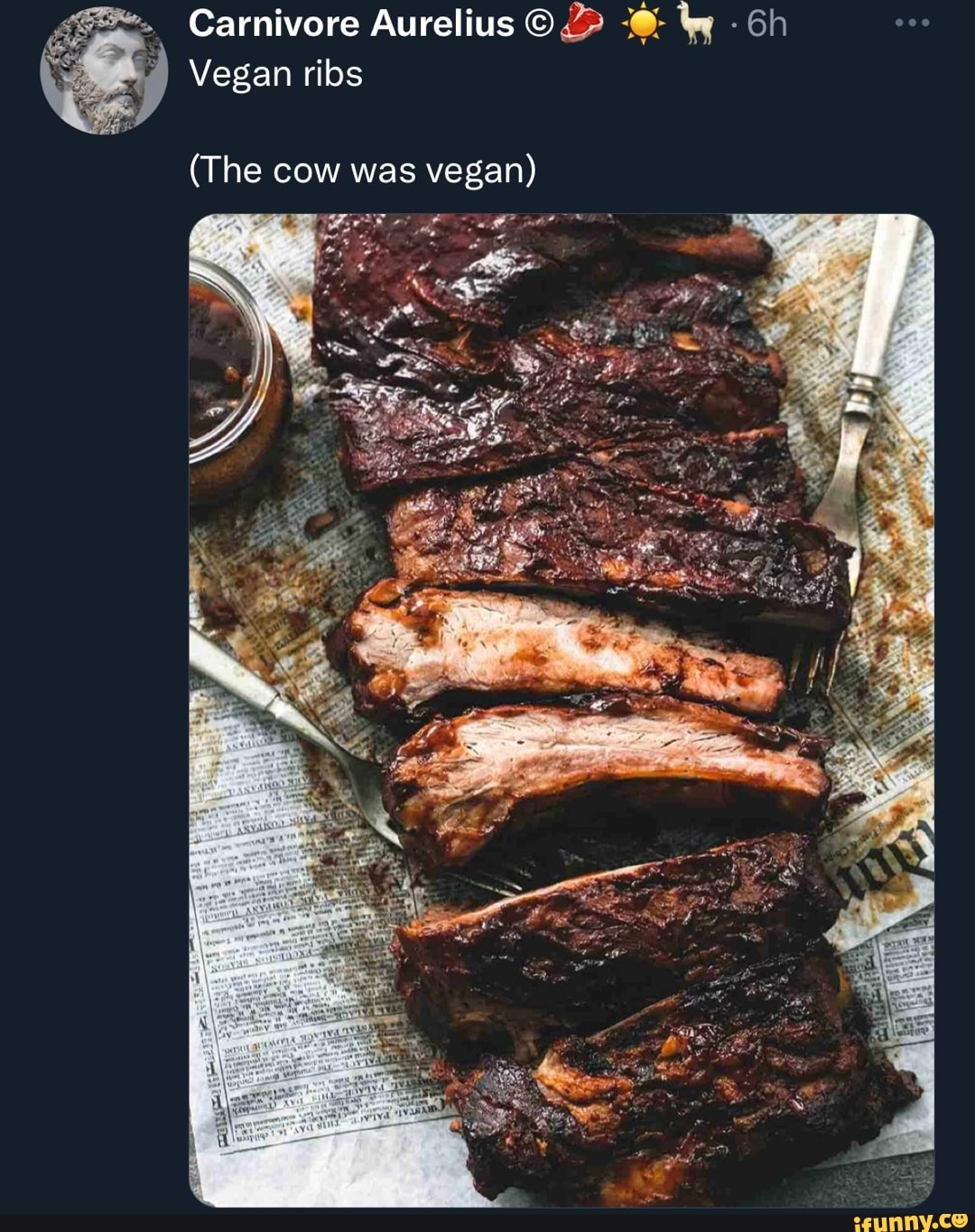 Carnivore Aurelius 2> Vegan ribs (The cow was vegan) - iFunny