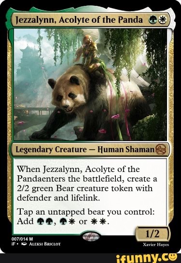 Jezzalynn, Acolyte of the Panda Legendary Creature - Human lynn, Acolyte of  the II Pandaenters the battlefield,