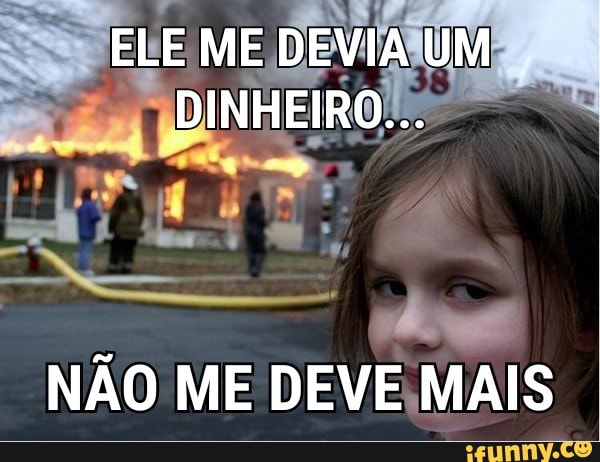 NAO ME DEVE\MAIS