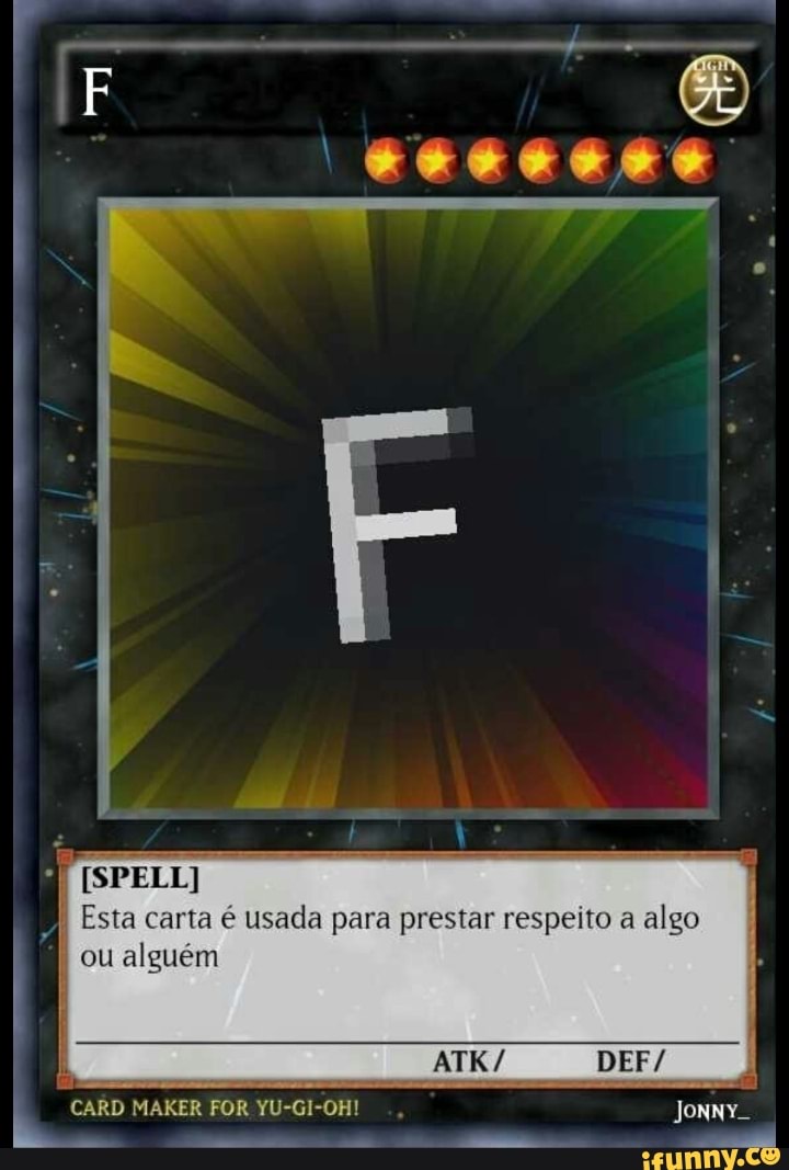 "MN QIAR
B
I Esta carta é usada para prestar respeito a
algo
ou alguém