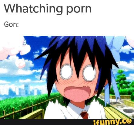 442px x 411px - Whatching porn Gon: - iFunny :)