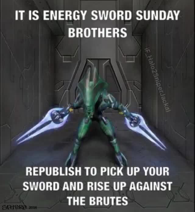 IT IS ENERGY SWORD SUNDAY BROTHERS REPUBLISH TO PICK UP YOUR SWORD AND