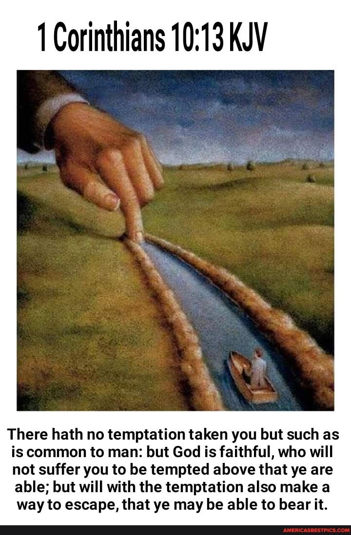 1 Corinthians Kjv There Hath No Temptation Taken You But Such As Is Common To Man