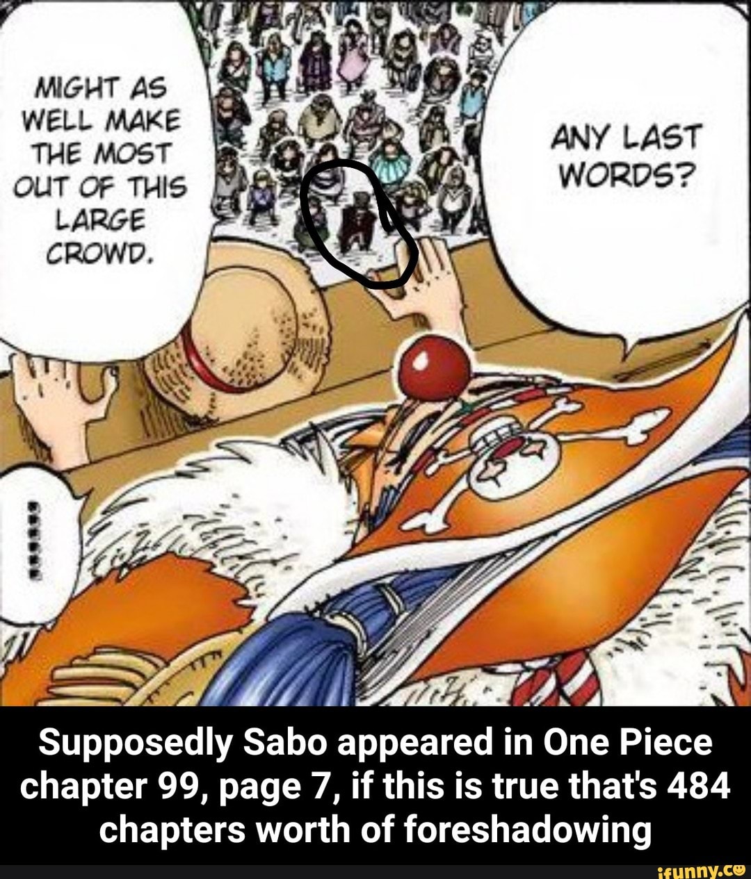 Supposedly Sabo Appeared In One Piece Chapter 99 Page 7 If This Is True That S 484 Chapters Worth Of Foreshadowing