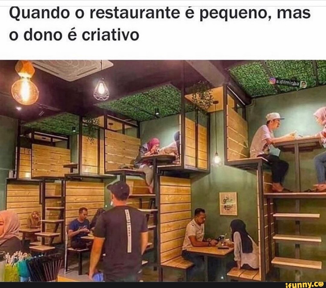 Quando o restaurante é pequeno, mas dono é criativo